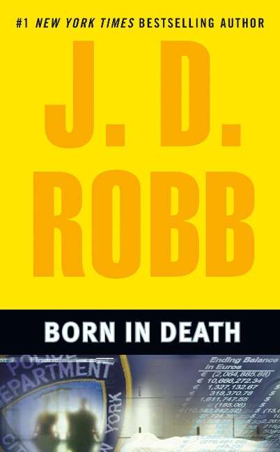 Born in Death - J D Robb