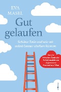 Gut gelaufen - Eva Masel