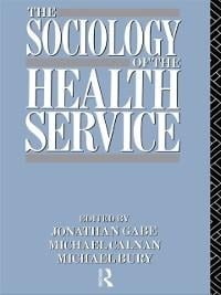 The Sociology of the Health Service - 