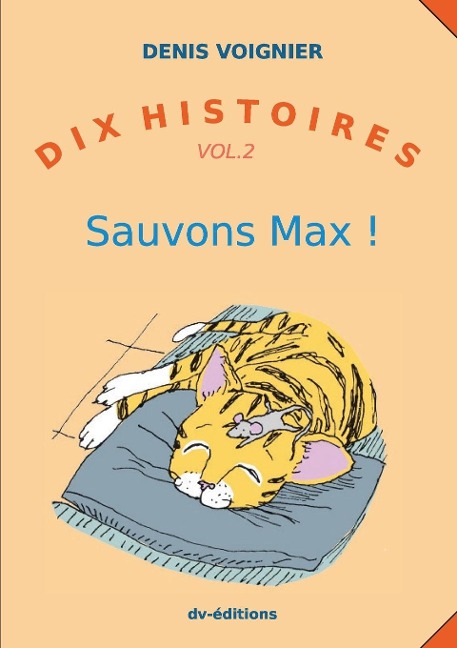 Dix Histoires vol. 2 Sauvons Max - Denis Voignier