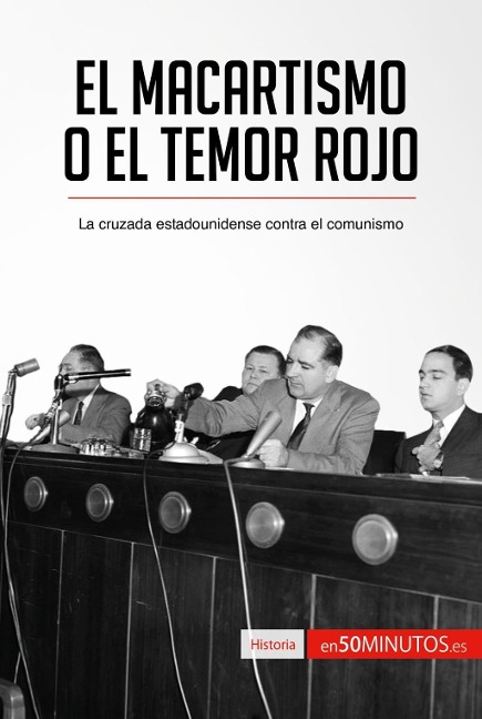 El macartismo o el Temor Rojo - 50minutos