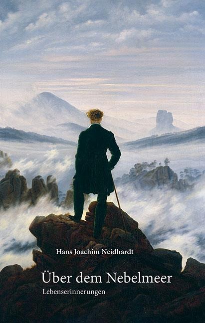 Über dem Nebelmeer - Hans Joachim Neidhardt