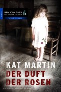 Cover-Bild zum Titel 'Der Duft der Rosen' von 'Kat Martin'