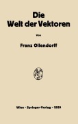 Cover-Bild zum Titel 'Die Welt der Vektoren' von 'Franz Ollendorff'