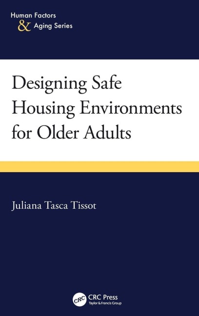 Designing Safe Housing Environments for Older Adults - Juliana Tasca Tissot