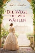 Cover-Bild zum Titel 'Die Wege, die wir wählen' von 'Lynn Austin'