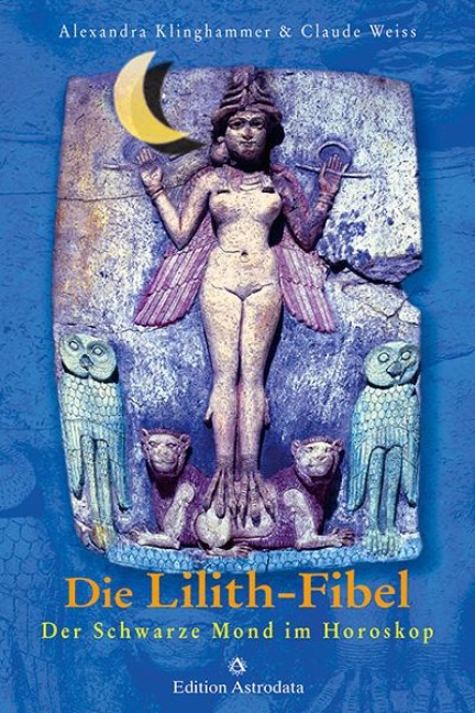 Die Lilith-Fibel - Alexandra Klinghammer, Claude Weiss