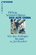 Cover-Bild zum Titel 'Das alte China' von 'Helwig Schmidt-Glintzer'