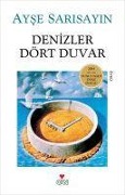 Cover-Bild zum Titel 'Denizler Dört Duvar' von 'Ayse Sarisayin'