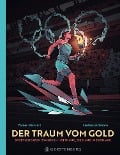 Der Traum vom Gold - Volker Mehnert