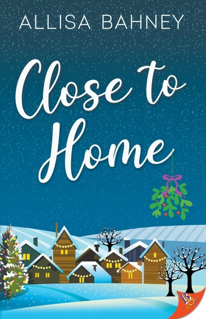 Close to Home - Allisa Bahney