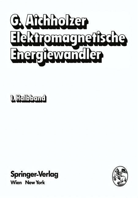 Elektromagnetische Energiewandler - G. Aichholzer
