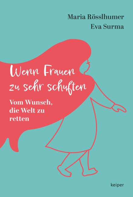 Wenn Frauen zu sehr schuften - Maria Rösslhumer, Eva Surma