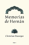 Cover-Bild zum Titel 'Memorias de Hernán Cortés / Memoirs of Hernán' von 'Christian Duverger'