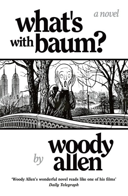 What's with Baum? - Woody Allen