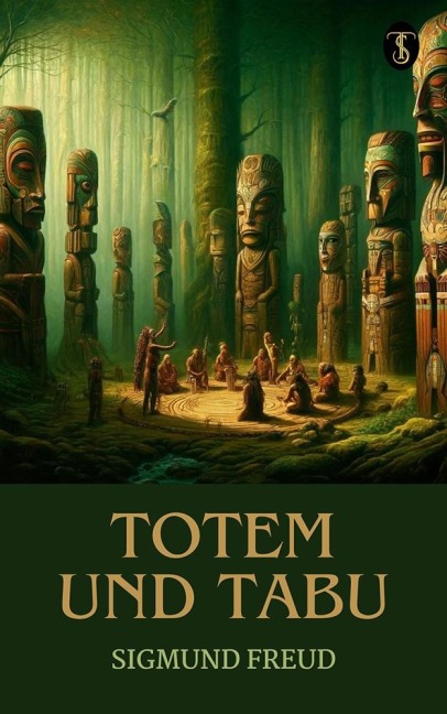Totem und Tabu - Sigmund Freud