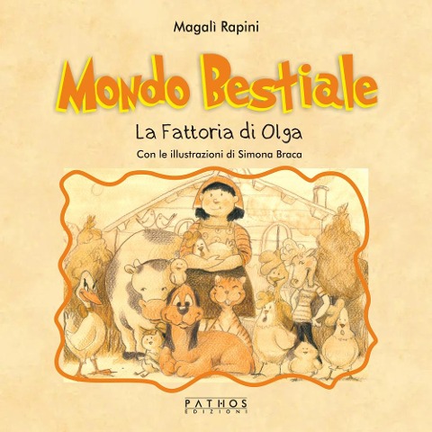 Mondo bestiale. La fattoria di Olga - Magalì Rapini
