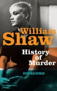 Cover-Bild zum Titel 'History of Murder' von 'William Shaw'