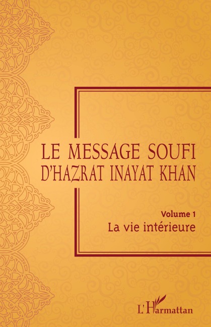 Le Message Soufi - Hazrat Inayat Khan