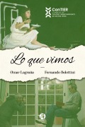 Lo que vimos - Fernando Belottini, Omar Lagraña