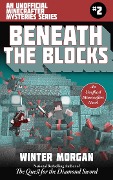 Cover-Bild zum Titel 'Beneath the Blocks' von 'Winter Morgan'