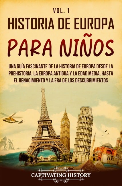 Historia de Europa para niños Vol. 1 - Captivating History