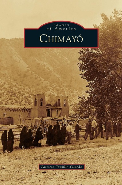 Chimayo' - Patricia Trujillo-Oviedo