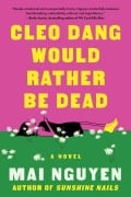 Cover-Bild zum Titel 'Cleo Dang Would Rather Be Dead' von 'Mai Nguyen'