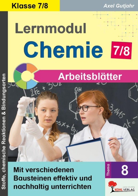 Lernmodul 8: CHEMIE - Klasse 7-8 / Arbeitsblätter - Axel Gutjahr