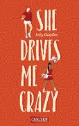 Cover-Bild zum Titel 'She Drives Me Crazy' von 'Kelly Quindlen'