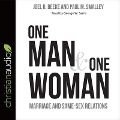 One Man and One Woman: Marriage and Same-Sex Relations - Joel R. Beeke, Paul Smalley