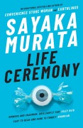 Cover-Bild zum Titel 'Life Ceremony' von 'Sayaka Murata'