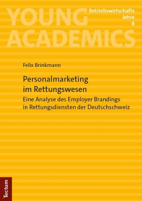 Personalmarketing im Rettungswesen - Felix Brinkmann