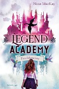 Legend Academy, Band 1: Fluchbrecher - Nina Mackay