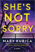 Cover-Bild zum Titel 'She's Not Sorry' von 'Mary Kubica'