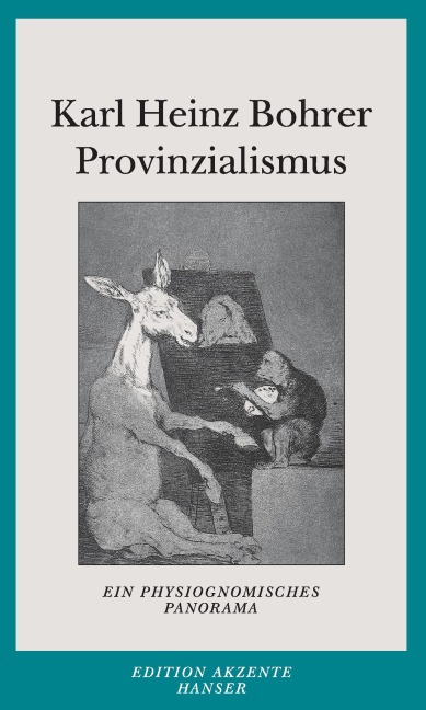 Provinzialismus - Karl Heinz Bohrer