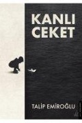 Cover-Bild zum Titel 'Kanli Ceket' von 'Talip Emiroglu'