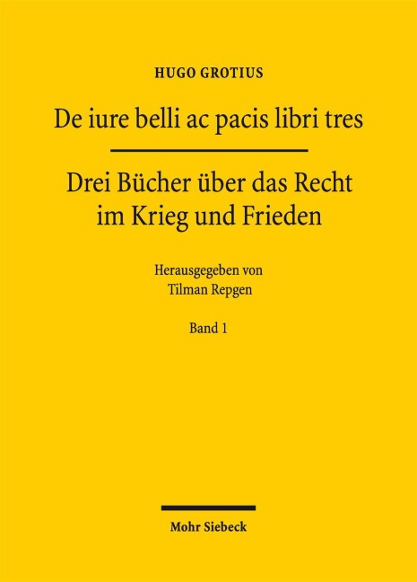 De iure belli ac pacis libri tres - Hugo Grotius