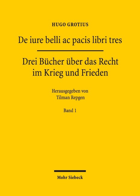 De iure belli ac pacis libri tres - Hugo Grotius