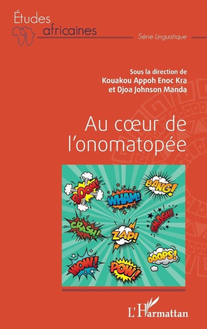 Au coeur de l'onomatopée - Kouakou Appoh Enoc Kra, Djoa Johnson Manda