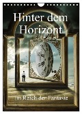 Hinter dem Horizont im Reich der Fantasie (Wandkalender 2024 DIN A4 hoch), CALVENDO Monatskalender - Brigitte Kuckenberg-Wagner