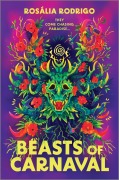 Cover-Bild zum Titel 'Beasts of Carnaval' von 'Rosália Rodrigo'