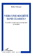 Cover-Bild zum Titel 'Vers une société sans classe ?' von 'Robin Tillmann'