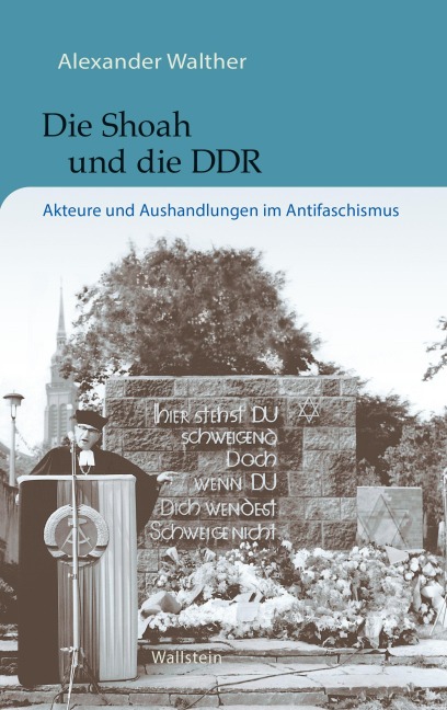 Die Shoah und die DDR - Alexander Walther