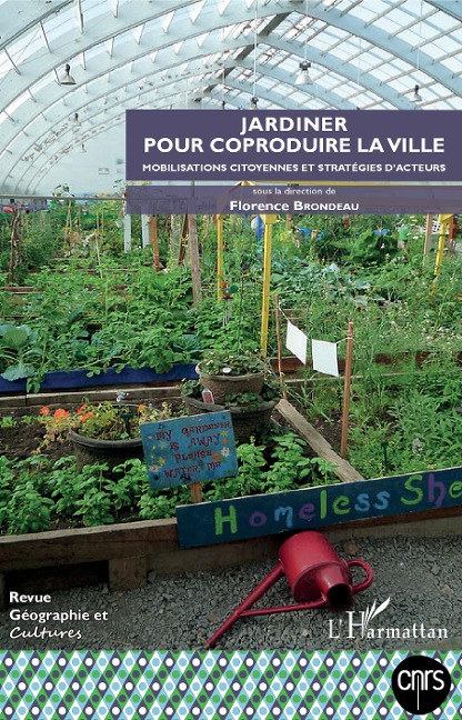 Jardiner pour coproduire la ville - Florence Brondeau