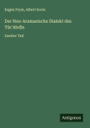 Cover-Bild zum Titel 'Der Neu-Aramaeische Dialekt des Tûr'Abdîn' von 'Eugen Prym, Albert Socin'