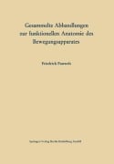 Cover-Bild zum Titel 'Gesammelte Abhandlungen zur funktionellen Anatomie des Bewegungsapparates' von 'Friedrich Pauwels'