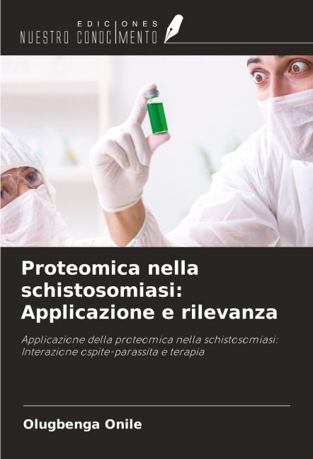 Proteomica nella schistosomiasi: Applicazione e rilevanza - Olugbenga Onile