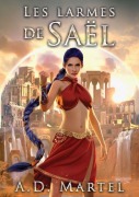 Cover-Bild zum Titel 'Les Larmes de Saël' von 'A D Martel'