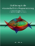 Einführung in die wissenschaftliche Programmierung - Lothar Billmann